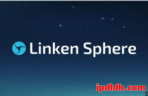 Linken Sphere使用攻略：是什么？有哪些功能？怎么下载？价格是多少？