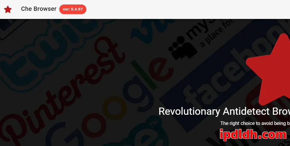 Che Browser是什么？有什么用？怎么下载？多少钱一个月？全方位解析！ 第1张