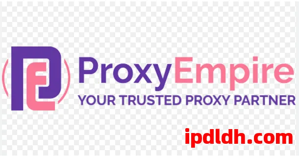 Proxy Empire值不值得买？功能用途、下载安装教程、价格分析全汇总 第1张